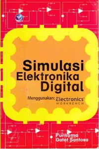 Simulasi Elektronika Digital menggunakan : electronics workbench