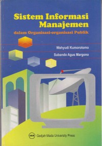 Sistem informasi manajemen dalam organisasi-organisasi publik