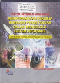 Sistem informasi manajemen; mempersiapkan pekerja berbasis pengetahuan dalam mengelola sistem informasi