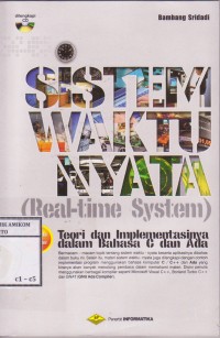 Sistem waktu nyata real time system; teori dan implementasinya dalam bahasa C dan Ada