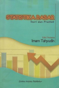 Statistika dasar; teori dan praktek