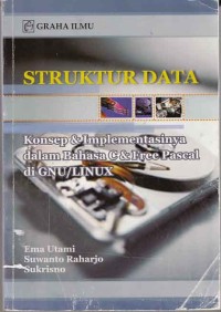 Struktur Data konsep dan implikasinya dalam bahasa C & free pascal di GNU / Linux