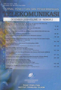 Jurnal penelitian dan pengembangan telekomunikasi Vol.14 No.2 Desember 2009