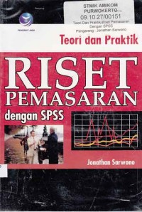 Teori dan Praktik Riset Pemasaran dengan SPSS