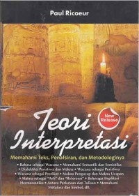 Teori Interpretasi: memahami teks, penafsiran dan metodologinya