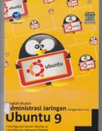 Langkah Mudah Administrasi Jaringan Menggunakan Linux Ubuntu 9